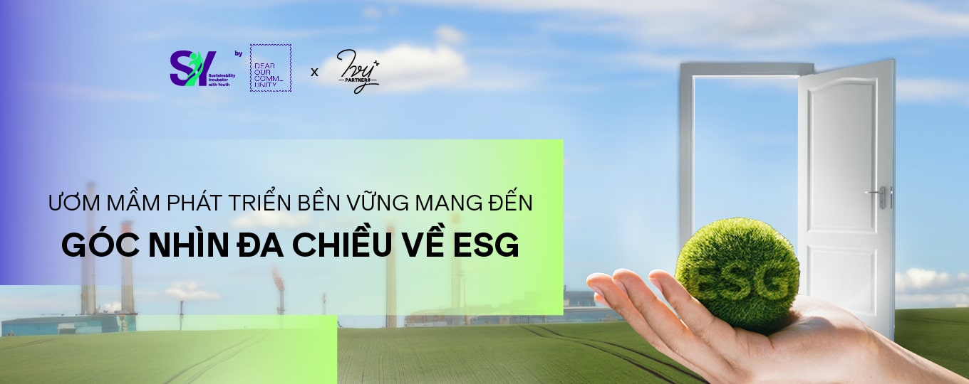 Chương trình Ươm mầm Phát triển Bền vững mang đến góc nhìn đa chiều về ESG