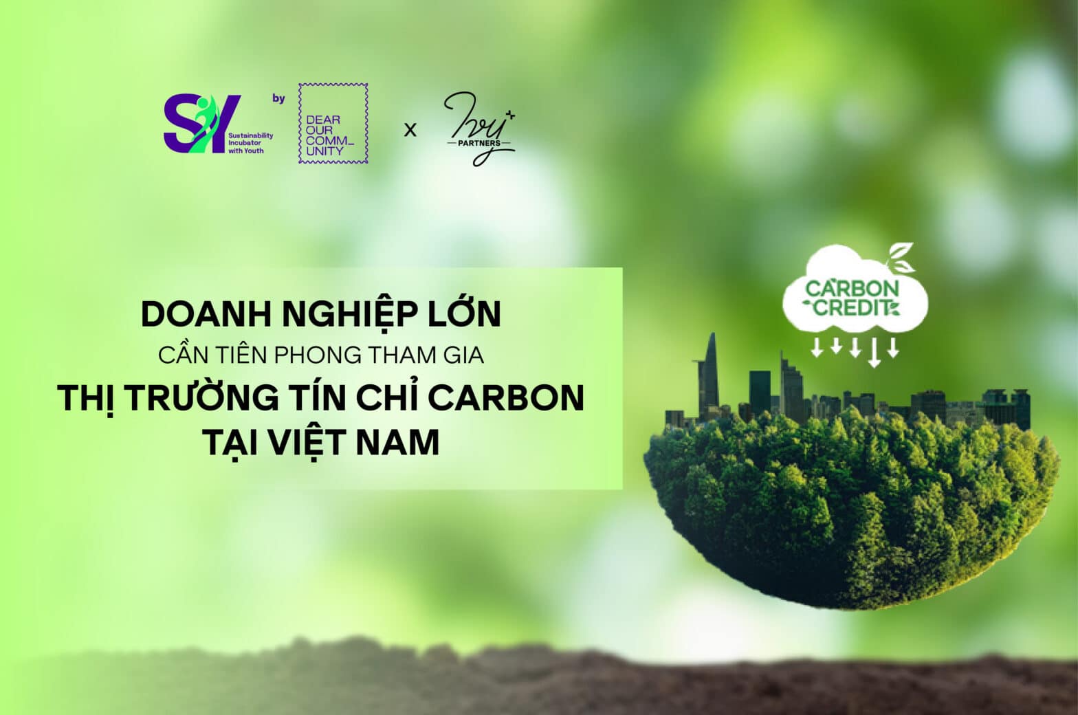 Doanh nghiệp lớn cần tiên phong dẫn dắt hành trình tham gia thị trường tín chỉ carbon tại Việt Nam